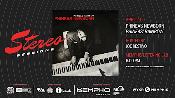 WYXR Stereo Sessions: Phineas Newborn's "Phineas' Rainbow" | Memphis Listening Lab