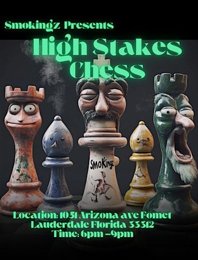 SmoKingz Presents High Stakes Chess | 1051 Arizona Ave