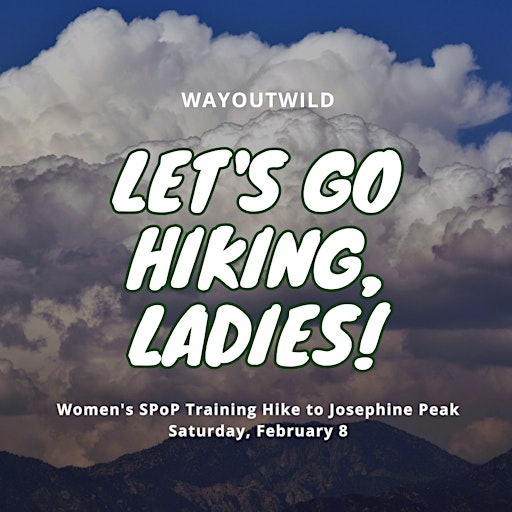 Women's SPoP Training Hike - Josephine Peak Trail | Josephine Peak Hike Meeting Spot