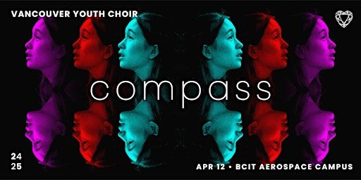 Vancouver Youth Choir presents COMPASS - Matinee | BCIT Aerospace Campus