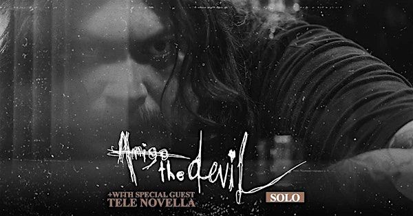 Amigo The Devil | The Orpheum