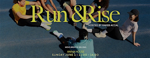 Run & Rise | Anima House