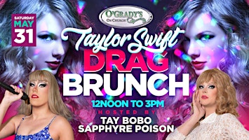 Taylor Swift Drag Brunch | O'Grady's Restaurant On Church