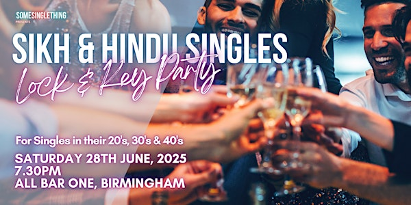Sikh & Hindu Singles Lock & Key Party | Birmingham | All Bar One Brindleyplace