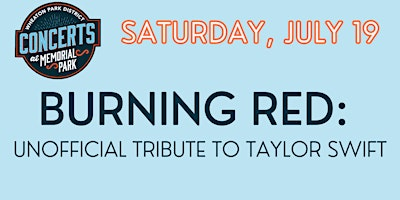 Burning Red: Unofficial Tribute to Taylor Swift | Memorial Park Bandshell