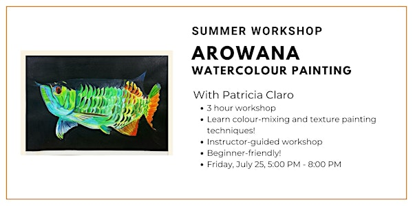 Summer Workshop: Arowana Watercolour Painting | Wallack's Art Supplies and Framing