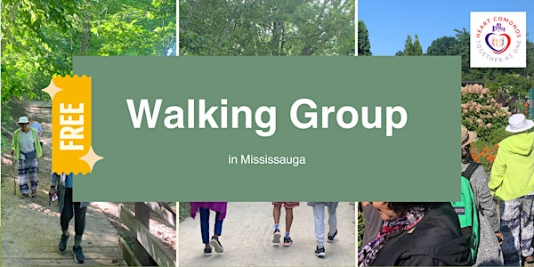 FREE Walking Group with Heart Comonos | Mississauga