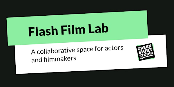 Flash Film Lab | Green Shirt Studio