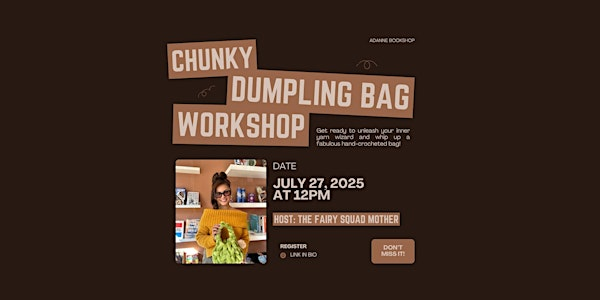 Chunky Dumpling Bag Workshop | Adanne Bookshop