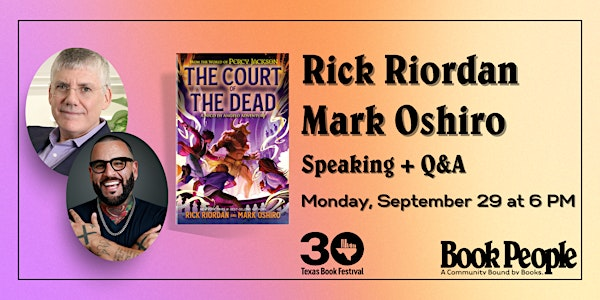 BookPeople and Texas Book Festival Present Rick Riordan and Mark Oshiro | AISD Performing Arts Center