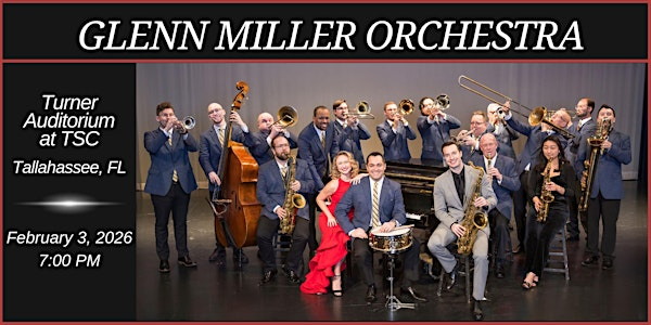 Glenn Miller Orchestra Concert | Turner Auditorium