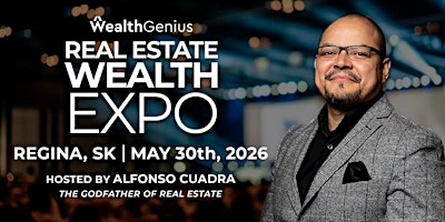 Real Estate Wealth EXPO - Regina  [053026] | Delta Hotels Regina