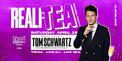 Reali-TEA Brunch x Day Party! With TOM SCHWARTZ! CLEVELAND! Weekend 2! | Saucy Brew Works - Cleveland's Award-Winning Brewery & Pizza
