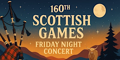 2026 Friday Night Concert – Scottish Games Kick-Off | San Ramon Marriott