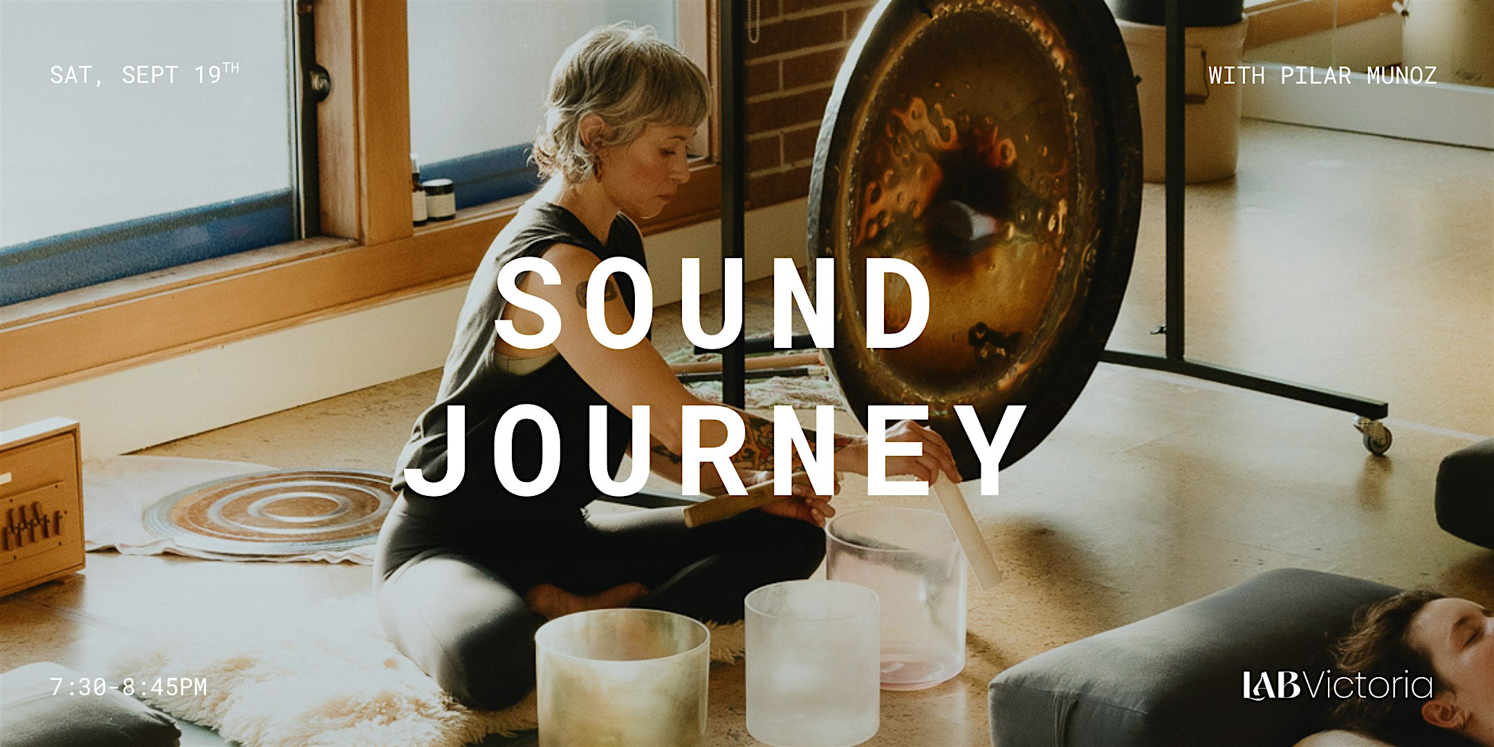 Sound Journey with Pilar | The Lab Victoria, Fort Street, Victoria, BC, Canada
