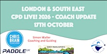 London & South East CPD Live 2026 - Coach Update | Maidstone Canoe Club