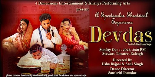 Devdas - An Unfinished Love Saga 10/1/23 (Raleigh) | Stewart Theatre