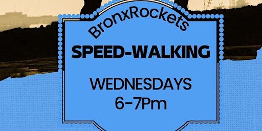 BronxRockets Speed-Walking "Evening-Burn-Off Calories" | Joseph Yancey Track and Field