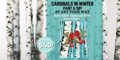 Cardinals in Winter Paint n Sip at Art YOUR Way! | Art YOUR Way