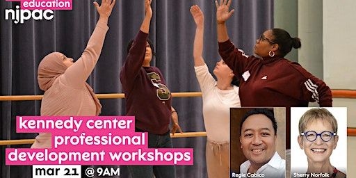 Kennedy Center Arts Integration Professional Development Workshops 2024 | 24 Rector St