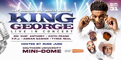 KING GEORGE,CHARLESTON WHITE,ROI “CHIP” ANTHONY, KEITH FRANK,& RUDE JUDE | F.G Clark Activity Center