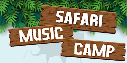 Safari Music Camp (Developing PIANO players and training SINGERS!) | Safari Music Camp (DevelopIng young PIANO players and traInIng young SINGERS!)