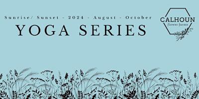 Fall Solstice - Yoga Series at Calhoun Flower Farms | La Mesa