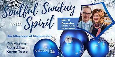Soulful Sunday With Spirit - An Afternoon Of Mediumship | Concord's Colonial Inn