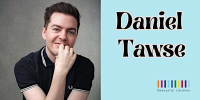 Creative workshop with YA author Daniel Tawse | Newcastle City Library