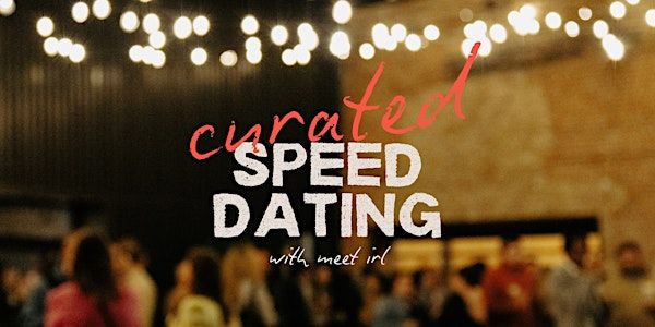 Meet IRL | Curated Speed Dating at The Dawson | Ages 32-42 | The Dawson