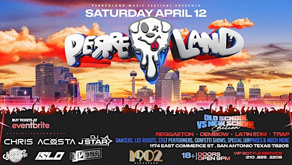 PERREOLAND | San Antonio, TX | 1902 Nightclub