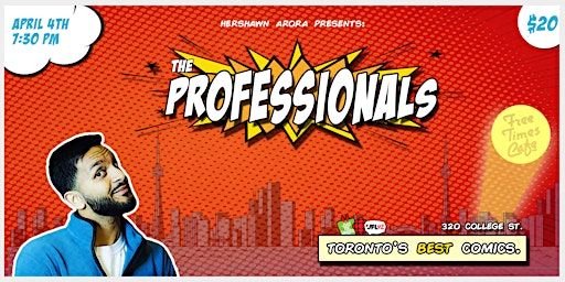 The Professionals Comedy Show - Toronto's Best Stand-Up Comedy | Free Times Cafe