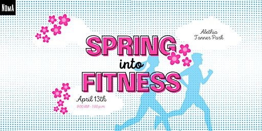 Spring into Fitness | Alethia Tanner Park