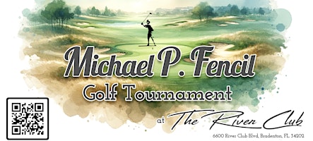 2025 Michael P. Fencil Annual Golf Tournament | The River Club