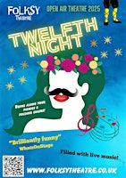 Outdoor Theatre - Twelfth Night - Folksy Theatre | Castle Fraser, Garden & Estate
