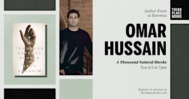 Omar Hussain presents 'A Thousand Natural Shocks' | Third Place Books Ravenna