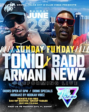 SUNDAY JUNE 29th TONIO ARMANI & BADD NEWZ LIVE | Vibez