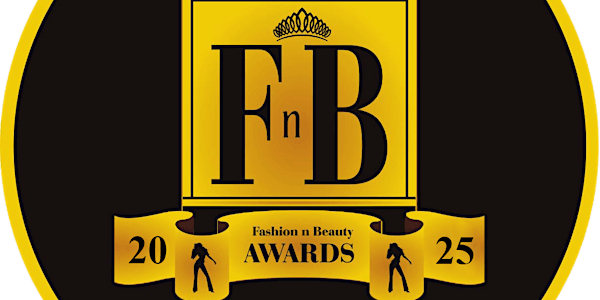 Fashion n Beauty Awards 2025 | Excellency Bolton
