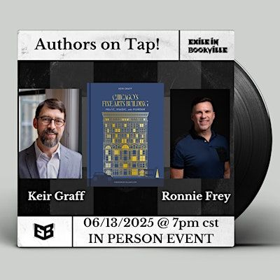 Authors on Tap: Keir Graff and Ronnie Frey | Exile in Bookville