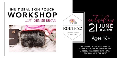 Inuit Seal Skin Change Purse Workshop | Route 22 Artist Collective Gallery