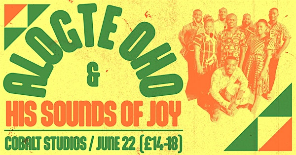 Alogte Oho & His Sounds of Joy | Cobalt Studios
