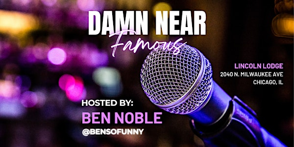 Damn Near Famous Comedy Show | The Lincoln Lodge