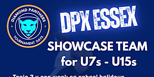 DPX SHOWCASE GIRLS TEAM TRIALS U12/u13 | Colchester Sports Park