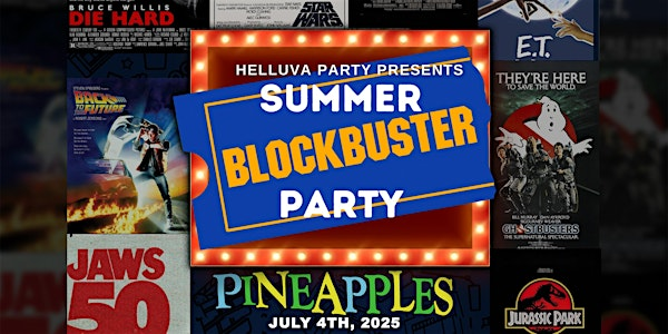 Helluva Party presents: Summer Blockbuster Party at Pineapples | Pineapples