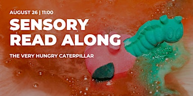 The Very Hungry Caterpillar Sensory Read Along | LUSH Warrington