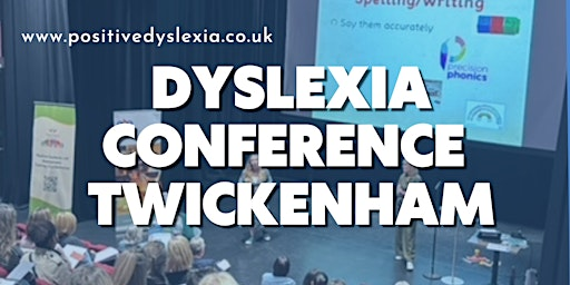 2nd Dyslexia Conference  , The Exchange , Twickenham | The Exchange