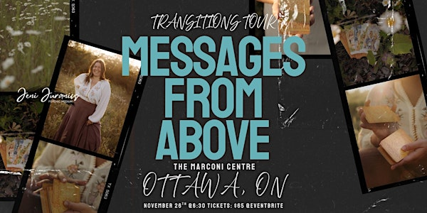 Transitions Tour: Messages from Above with Medium  Jeni Juranics OTTAWA | Marconi Centre