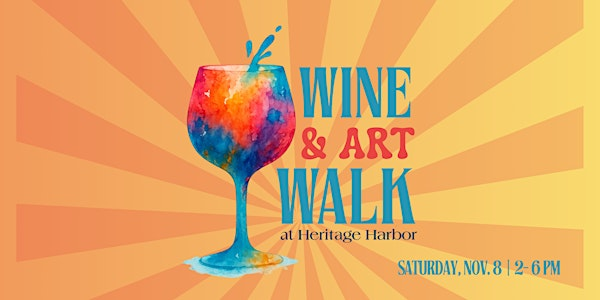 2025 Wine & Art Walk at Heritage Harbor | 411 Great Loop E Dr