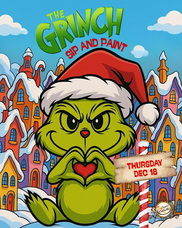 The Grinch Sip and Paint | Crepas Culichi