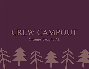 Crew Campout - Orange Beach, AL | Sun Outdoors Orange Beach